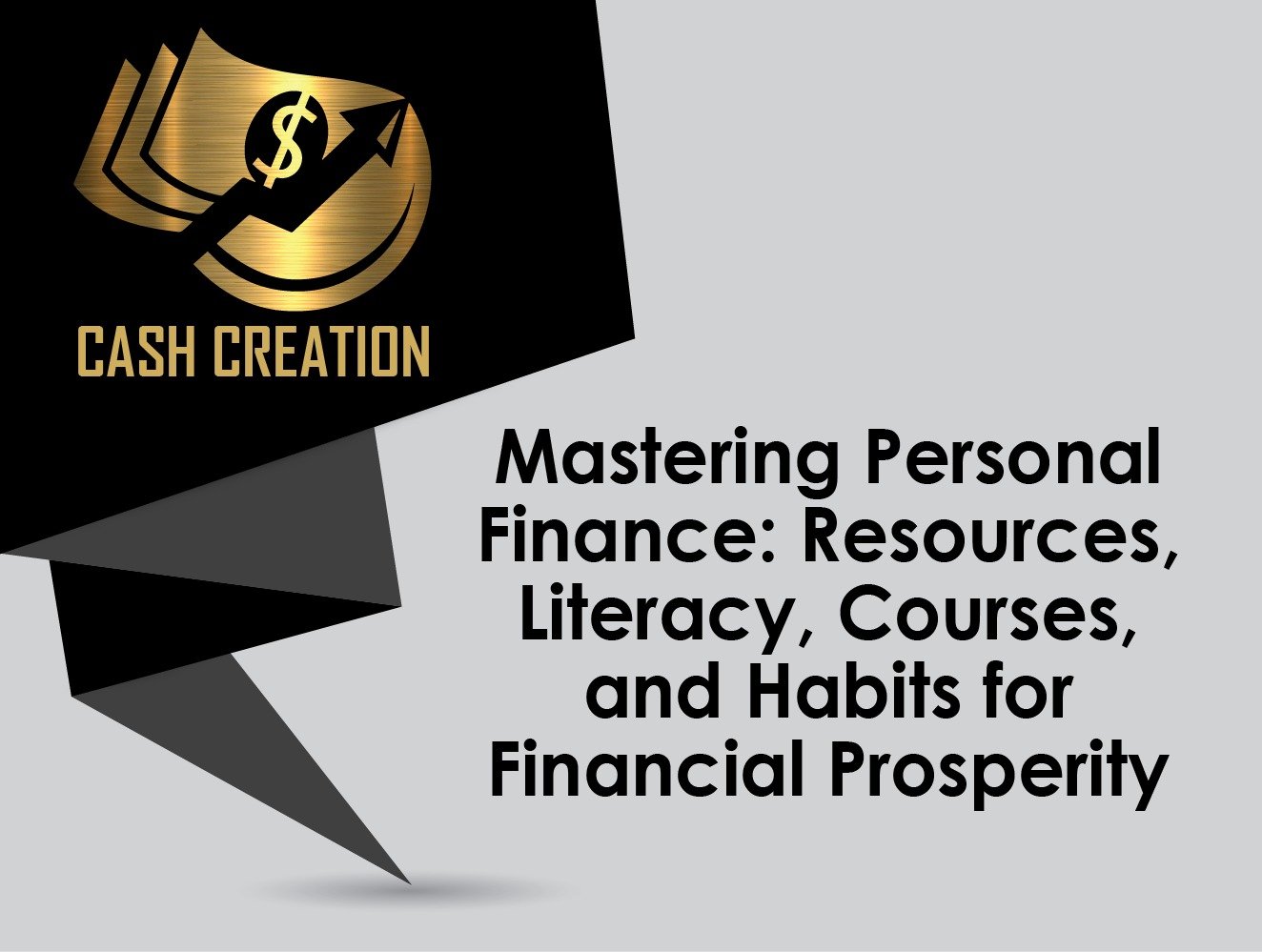 Mastering Personal Finance: Resources, Literacy, Courses, and Habits for Financial Prosperity