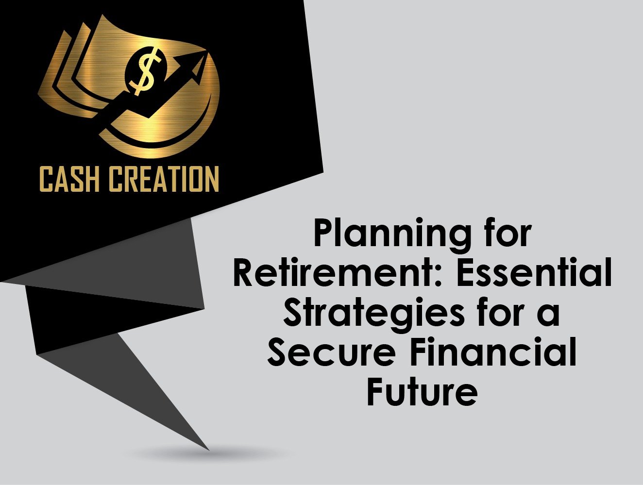 Planning for Retirement: Essential Strategies for a Secure Financial Future