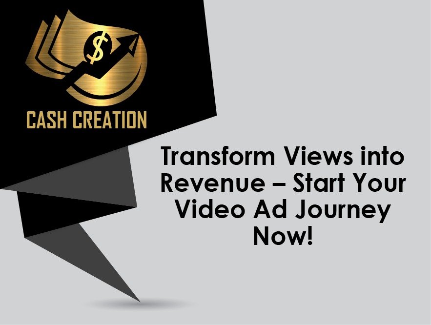 Transform Views into Revenue – Start Your Video Ad Journey Now!