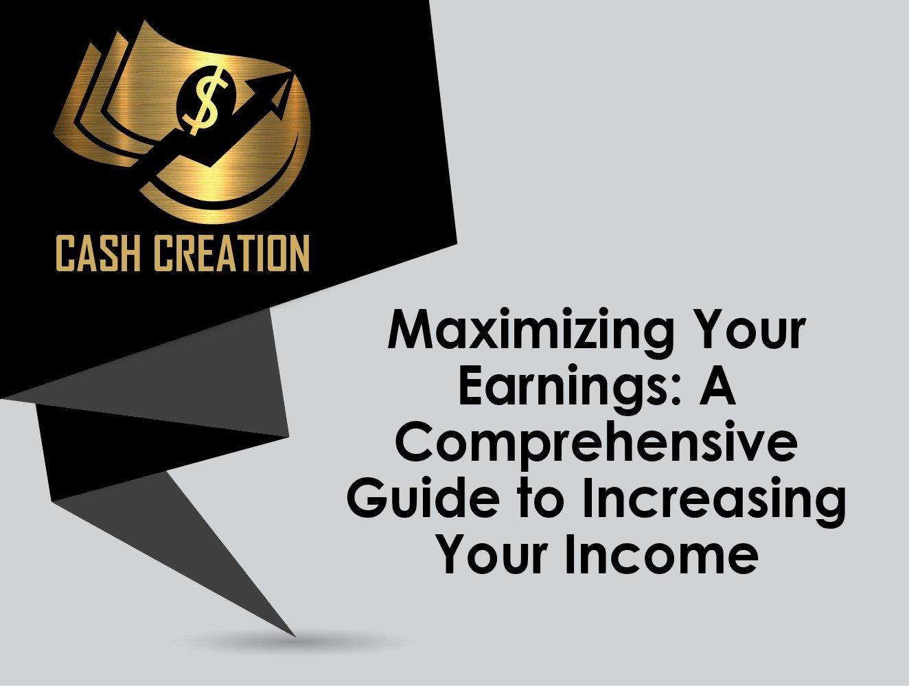 Maximizing Your Earnings: A Comprehensive Guide to Increasing Your Income